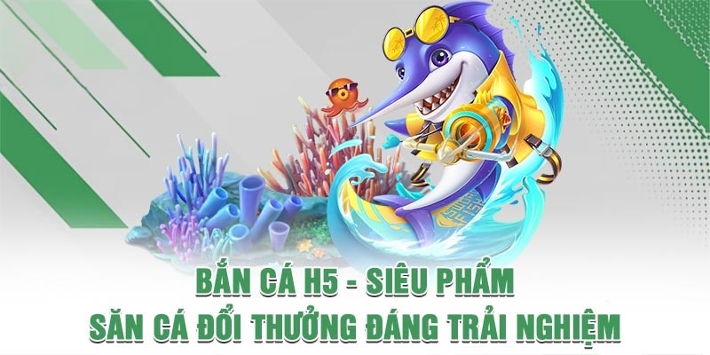 Siêu phẩm bắn cá H5 Cwin555 đáng trải nghiệm