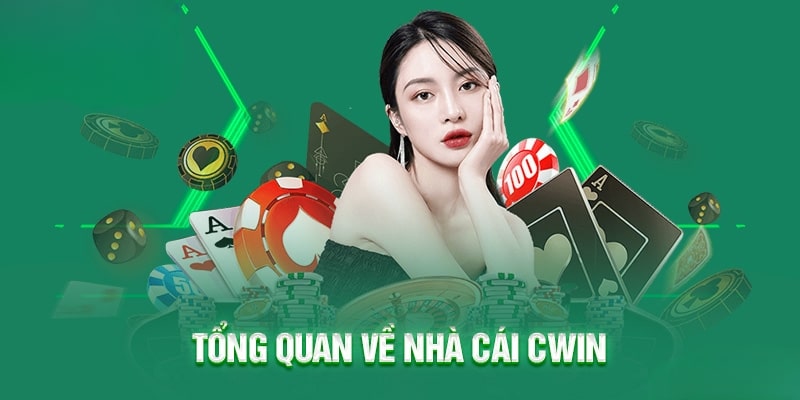 Tổng quan về nhà cái Cwin555